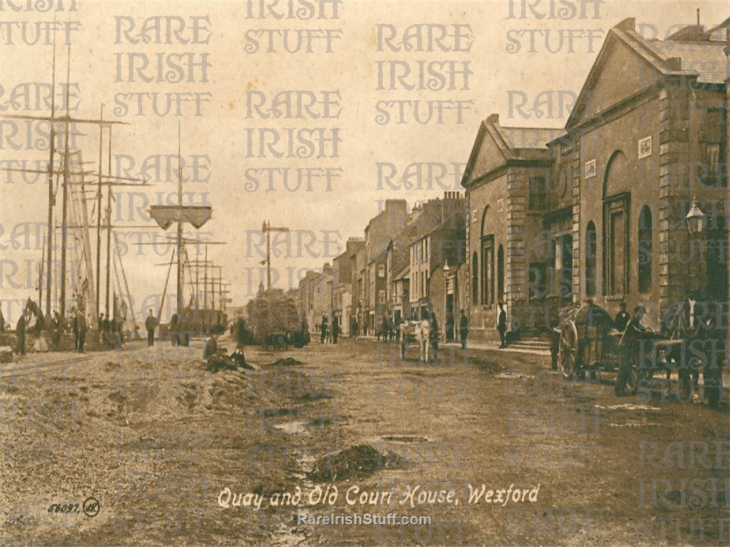 Quay & Old Courthouse, Wexford Town, Ireland 1895