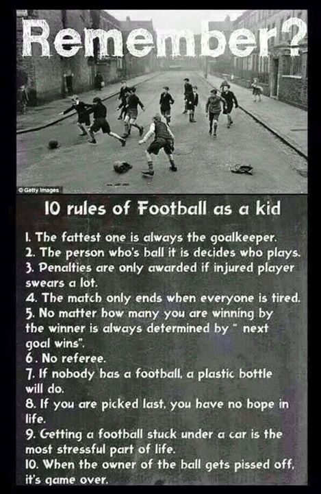 10 Rules of Football as a kid.