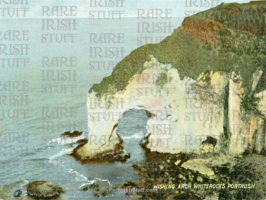 Wishing Arch, White Rocks, Portrush, Co. Antrim, Ireland 1909