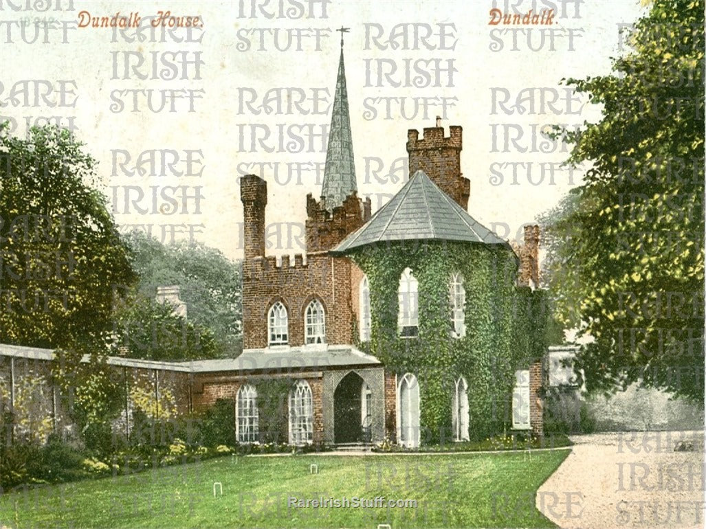 Dundalk House, Dundalk, Co. Louth, Ireland 1900