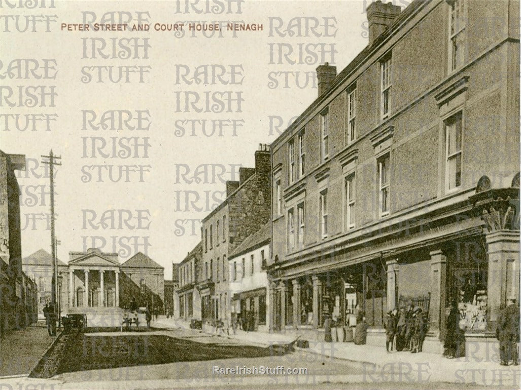 Peter Street & Courthouse, Nenagh, Co. Tipperary, Ireland 1900