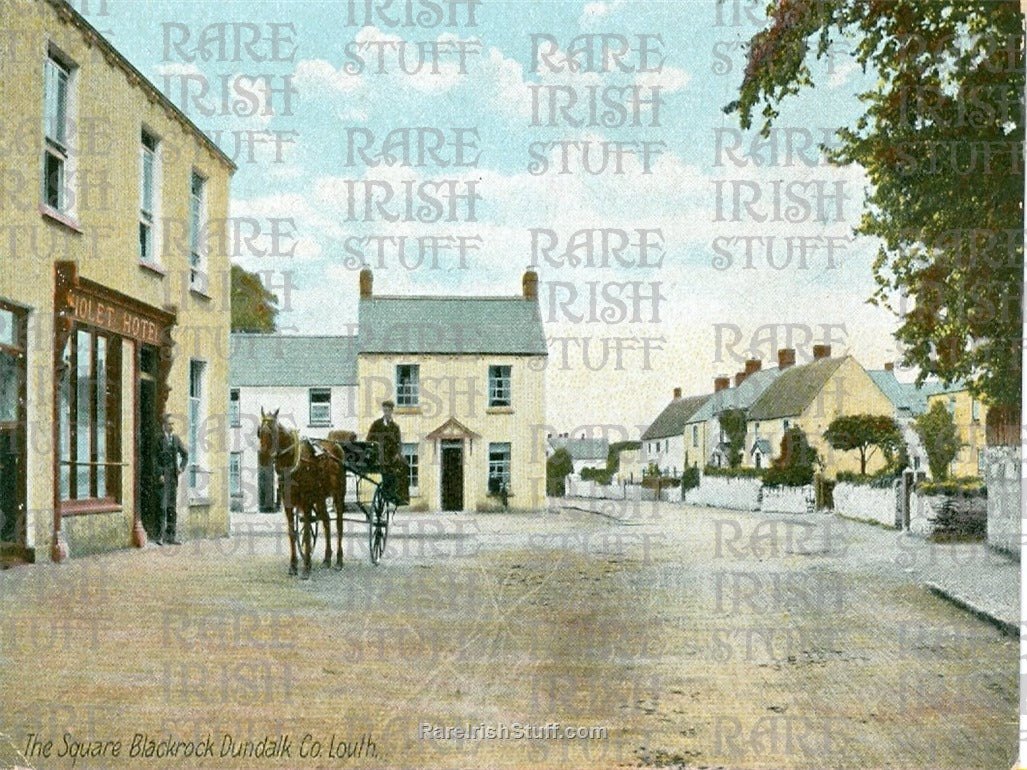 The Square, Blackrock, Dundalk, Co. Louth, Ireland 1900
