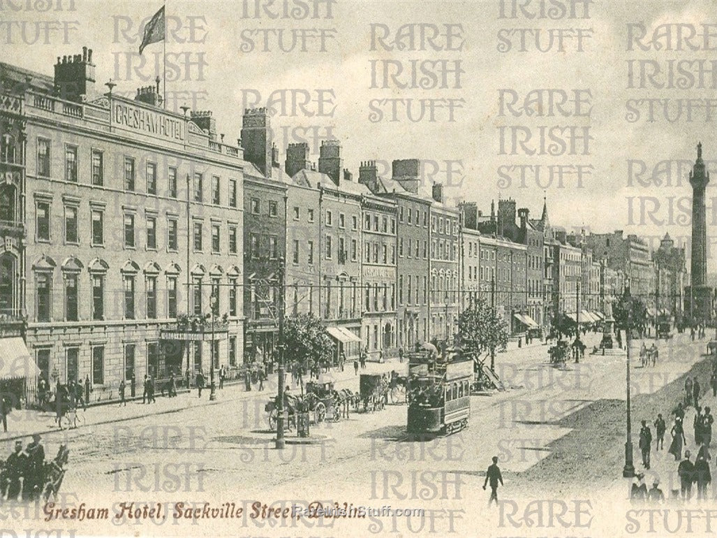 Gresham Hotel & Sackville Street, Dublin, Ireland 1916